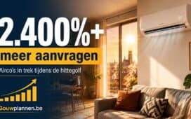 Airco aanvragen stijgen met 2.400% tijdens de hittegolf in België volgens Bouwplannen.be